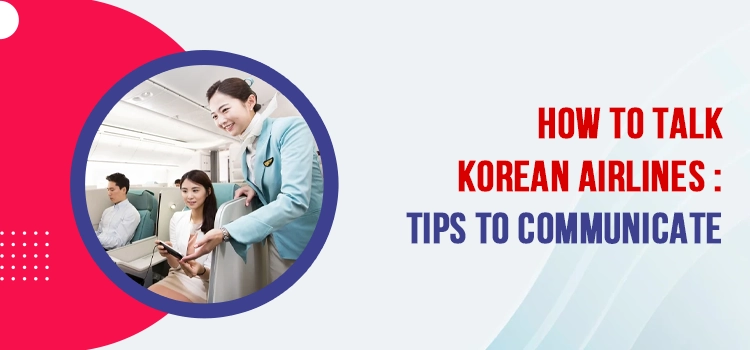 Speak To a Live Person At Korean Air