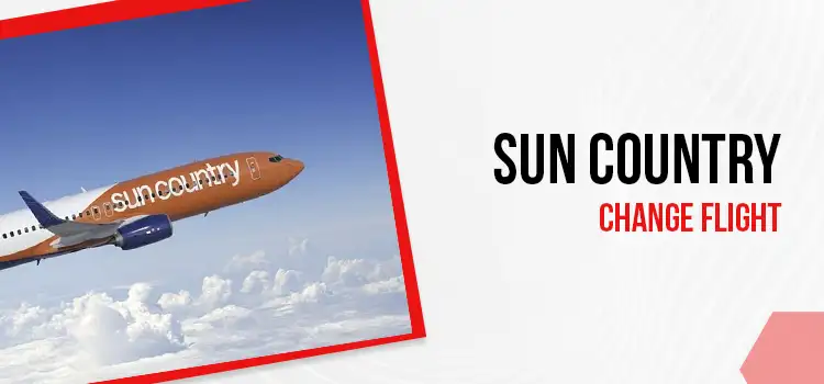 Sun Country Airlines Change Flight