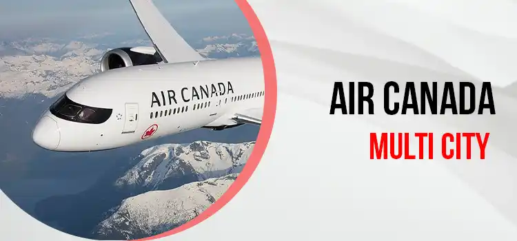 Air Canada Multi City