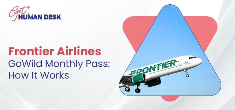 Frontier Airlines GoWild Monthly Pass How It Works