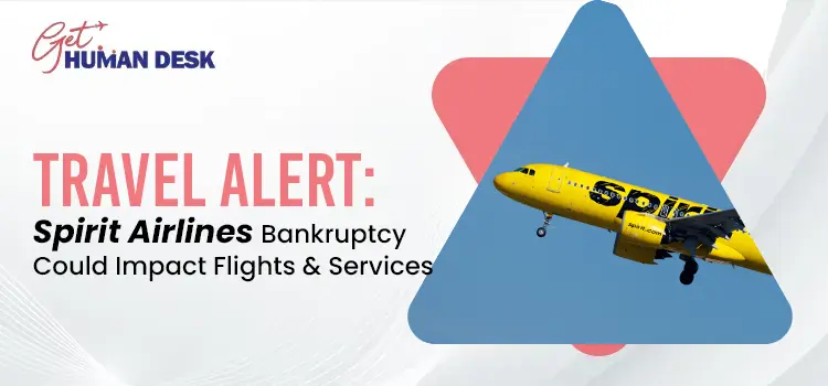 Travel Alert Spirit Airlines Bankruptcy Could Impact Flights & Services