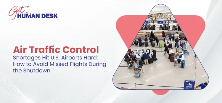 Air Traffic Control Shortages Hit U.S. Airports Hard How to Avoid Missed Flights During the Shutdown